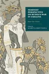 Book cover of Feminist Perspective on Russia’s War in Ukraine by Maryna Shevtsova