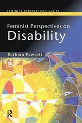 Book cover of Feminist Perspectives on Disability by Barbara Fawcett