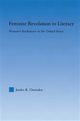 Book cover of Feminist Revolution in Literacy by Junko Onosaka