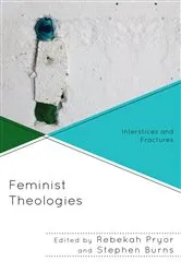 Book cover of Feminist Theologies by Rebekah Pryor