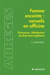 Book cover of Femme enceinte : conseils en officine by Catherine Mautrait