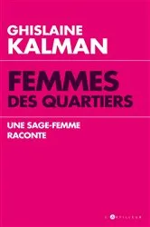 Book cover of Femmes des quartiers by Ghislaine Kalman
