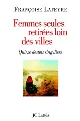 Book cover of Femmes seules retirées loin des villes by Unknown