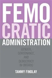 Book cover of Femocratic Administration by Tammy Findlay