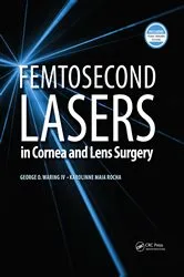 Book cover of Femtosecond Lasers in Cornea and Lens Surgery by George Waring