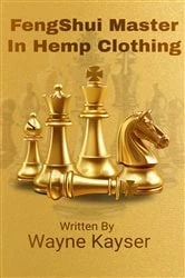 Book cover of FengShui Master In Hemp Clothing by Wayne Kayser