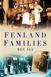 Book cover of Fenland Families by Rex Sly