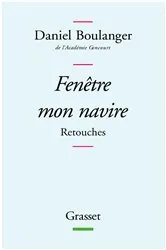 Book cover of Fenêtre mon navire by Daniel Boulanger