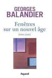 Book cover of Fenêtres sur un Nouvel Âge by Georges Balandier