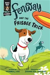 Book cover of Fenway and the Frisbee Trick by Victoria J. Coe