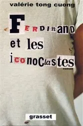 Book cover of Ferdinand et les iconoclastes by Valérie Tong Cuong