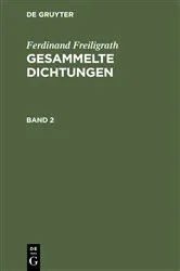 Book cover of Ferdinand Freiligrath: Gesammelte Dichtungen. Band 2 by Ferdinand Freiligrath