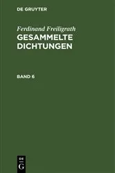 Book cover of Ferdinand Freiligrath: Gesammelte Dichtungen. Band 6 by Ferdinand Freiligrath