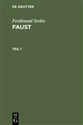 Book cover of Ferdinand Stolte: Faust. Teil 1 (2nd ed.) by Ferdinand Stolte