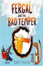 Book cover of Fergal and the Bad Temper by Robert Starling
