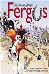 Book cover of Fergus: A Horse to Be Reckoned With by Unknown