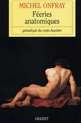 Book cover of Féeries anatomiques by Michel Onfray