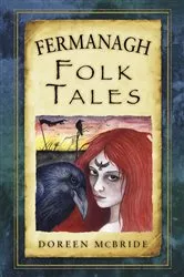 Book cover of Fermanagh Folk Tales by Doreen McBride