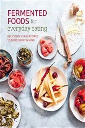 Book cover of Fermented Foods for Everyday Eating by Ryland Peters & Small