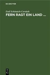 Book cover of Fern ragt ein Land ... by Emil Schönaich-Carolath