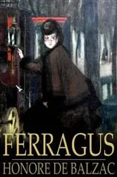 Book cover of Ferragus by Honore de Balzac