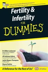 Book cover of Fertility and Infertility For Dummies, UK Edition by Unknown