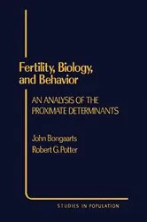 Book cover of Fertility, Biology, and Behavior by John Bongaarts