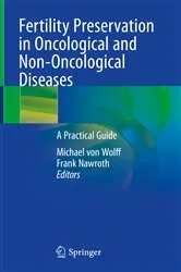 Book cover of Fertility Preservation in Oncological and Non-Oncological Diseases by Michael von Wolff