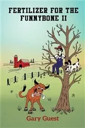 Book cover of Fertilizer For The Funnybone II by Gary Guest