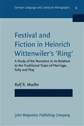 Book cover of Festival and Fiction in Heinrich Wittenwiler's 'Ring' by Rolf R. Mueller