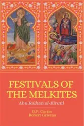 Book cover of Festivals of the Melkites by Abu Raihan al-Biruni