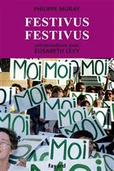 Book cover of Festivus festivus by Philippe Muray