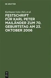 Book cover of Festschrift für Karl Peter Mailänder zum 70. Geburtstag am 23. Oktober 2006 by Karlmann Geiss