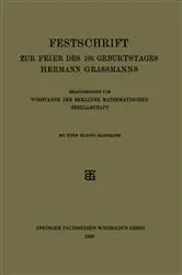 Book cover of Festschrift zur Feier des 100. Geburtstages Hermann Grassmanns by Vorstande der Berliner Mathematischen Gesellschaft