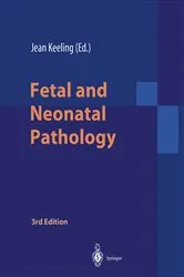 Book cover of Fetal and Neonatal Pathology (3rd ed.) by Jean W. Keeling