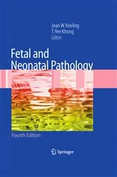 Book cover of Fetal and Neonatal Pathology (4th ed.) by Jean W. Keeling