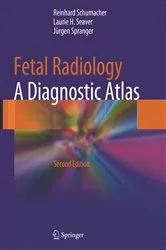 Book cover of Fetal Radiology (2nd ed.) by Reinhard Schumacher