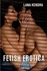 Book cover of Fetish Erotica by Lana Kendra