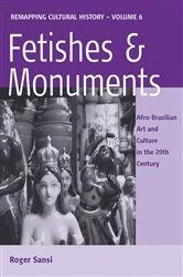 Book cover of Fetishes and Monuments by Roger Sansi