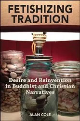 Book cover of Fetishizing Tradition by Alan Cole