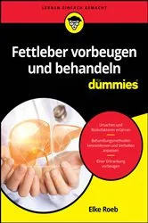 Book cover of Fettleber vorbeugen und behandeln für Dummies by Elke Roeb