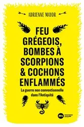 Book cover of Feu grégeois, bombes à scorpions et cochons enflammés by Unknown