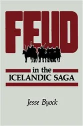 Book cover of Feud in the Icelandic Saga by Jesse L. Byock