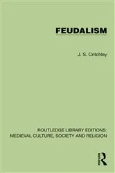 Book cover of Feudalism by J. S. Critchley