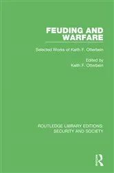 Book cover of Feuding and Warfare by Keith F. Otterbein
