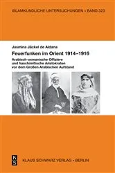 Book cover of Feuerfunken im Orient 1914–1916. by Jasmina Jäckel de Aldana