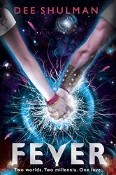 Book cover of Fever (Book 1) by Dee Shulman