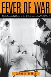 Book cover of Fever of War by Carol R Byerly