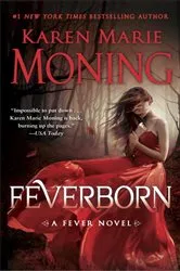Book cover of Feverborn by Karen Marie Moning
