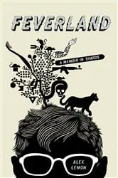 Book cover of Feverland by Alex Lemon